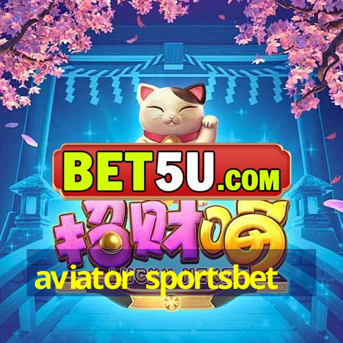 aviator sportsbet